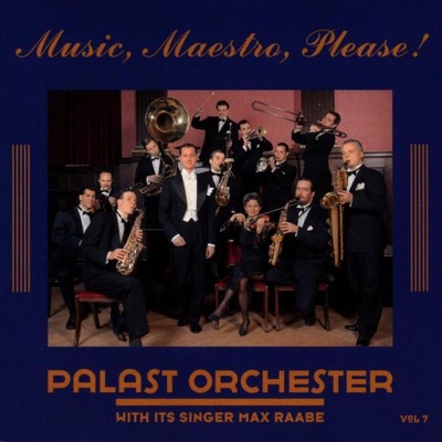 Palast Orchestermit seinem Sänger Max Raabe, Folge 7: Music, Maestro, Please!