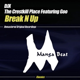 Break N Up The Crestkill Place & DJX