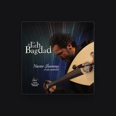 Listen to Naseer Shamma et son ensemble, watch music videos, read bio, see tour dates & more!
