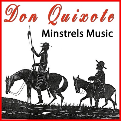Don Quixote.The Minstrels Music Jongleur And Troubadour