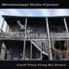 Mississippi Gabe Carter - Walking Down to Gary