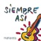 Compadre - Siempre Así lyrics