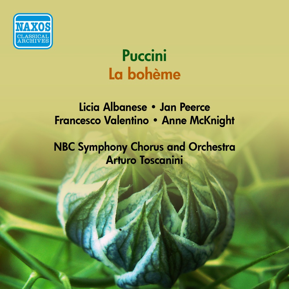 Обложка альбома «Puccini: La bohème (Albanese, Peerce, Toscanini)» — Salvatore Baccaloni, Licia Albanese, Jan Peerce, Francesco Valentino, Nicola Moscona, George Cehanovsky, Arturo Toscanini, NBC Symphony Orchestra, NBC Chorus & Anne McKnight