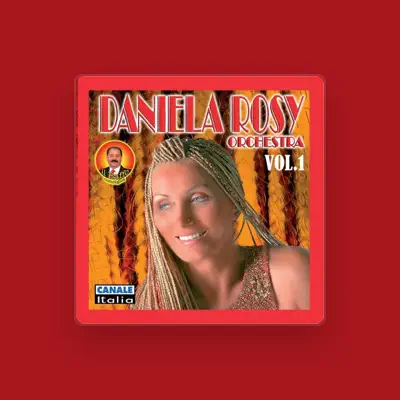 Listen to Daniela Rosy, watch music videos, read bio, see tour dates & more!
