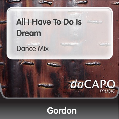 All I Have to Do Is Dream (Dance Mix) - Single