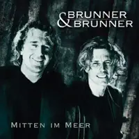 Himmel und Hölle — Brunner & Brunner