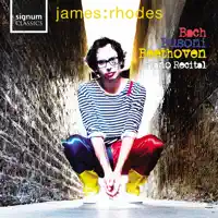 Piano Sonata No. 30 in E Major, Op. 109: Vivace ma non troppo: Adagio espressivo — James Rhodes