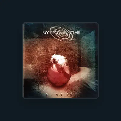 Listen to Accordo dei Contrari, watch music videos, read bio, see tour dates & more!