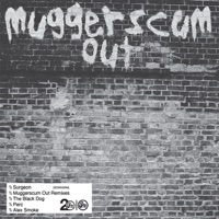 Muggerscum Out Remixes - EP - Surgeon