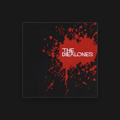 聆聽 The Diealones、觀看音樂影片、閱讀小傳、查看巡演日期等！