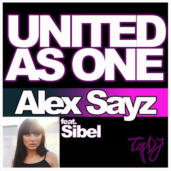 Обложка альбома «United As One - Single (Single)» — Alex Sayz & Sibel