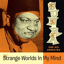 Sun Ra - My World Is the Space Way
