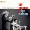 Bill Monroe & Doc Watson - Midnight On the Stormy Deep (Live)