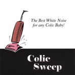Colic Sweep: Vacuum Cleaner White Noise