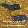 The Nebraska Masquerade