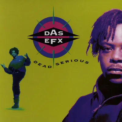 Dead Serious - Das EFX