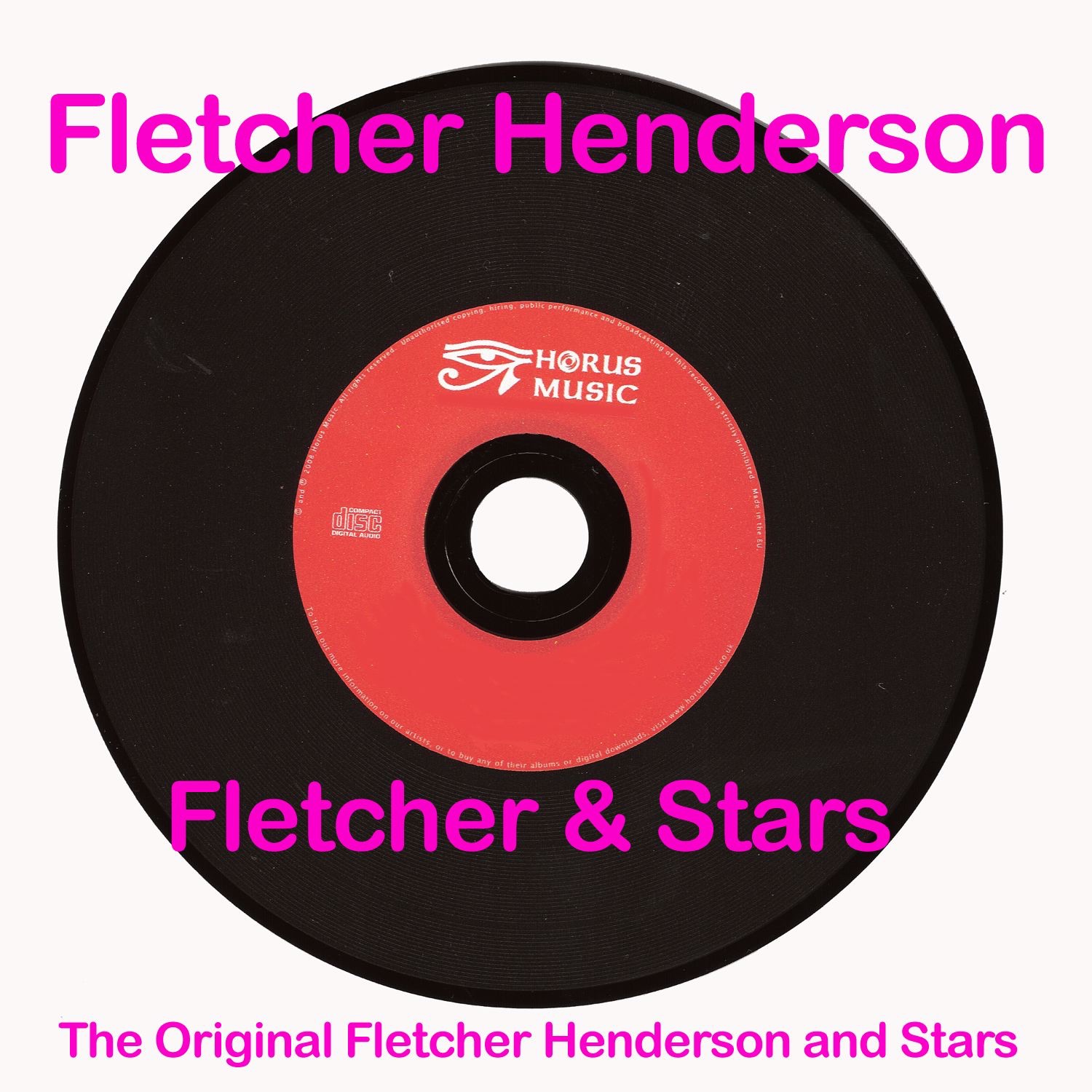 Fletcher and Stars (The Original Fletcher Henderson and Stars)