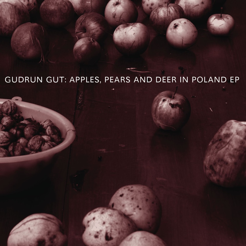 Обложка альбома «Apples, Pears and Deer In Poland - EP» — Gudrun Gut