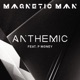 Anthemic feat P Money Remixes Single