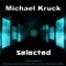 Selected (Andreas Florin Remix) - Michael Kruck lyrics