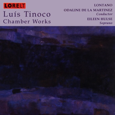 Luis Tinoco: Chamber Works