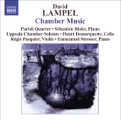 Lampel: Chamber Music - String Quartet, String Sextet, Piano Sonata, Violin Sonata & Prelude and Chaconne, "Homage to Bach"