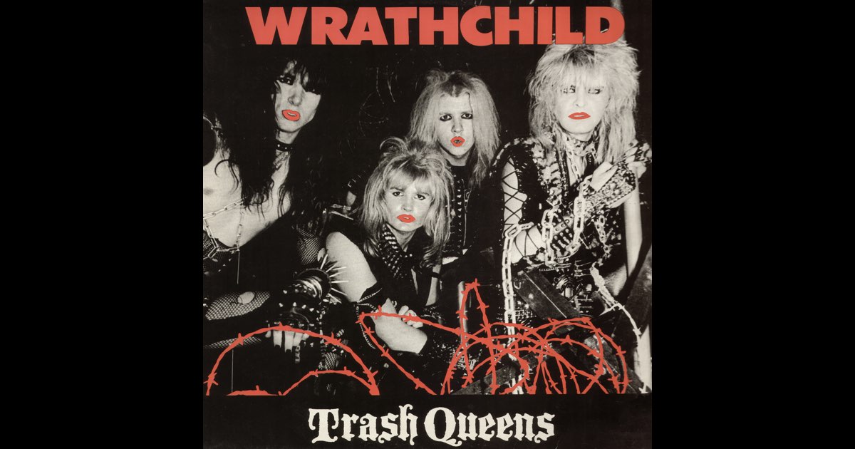 Trash Queens - Wrathchildのアルバム - Apple Music