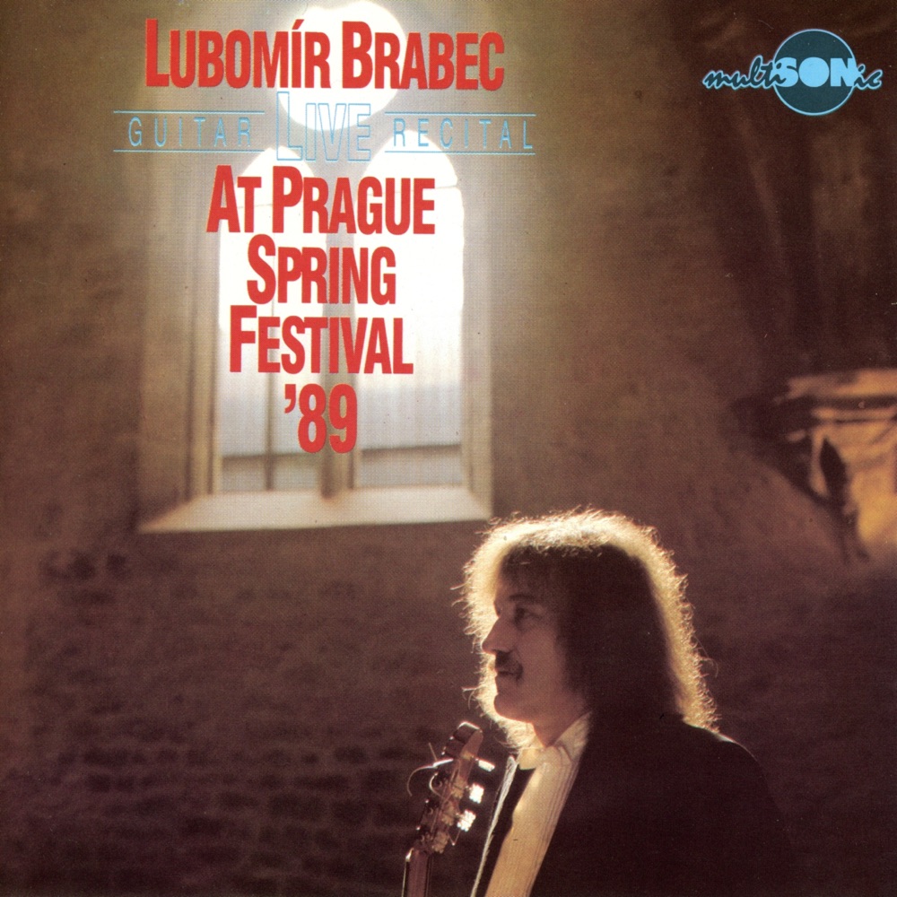 Обложка альбома «Recital At Prague Spring Festival '89 (Live)» — Lubomír Brabec