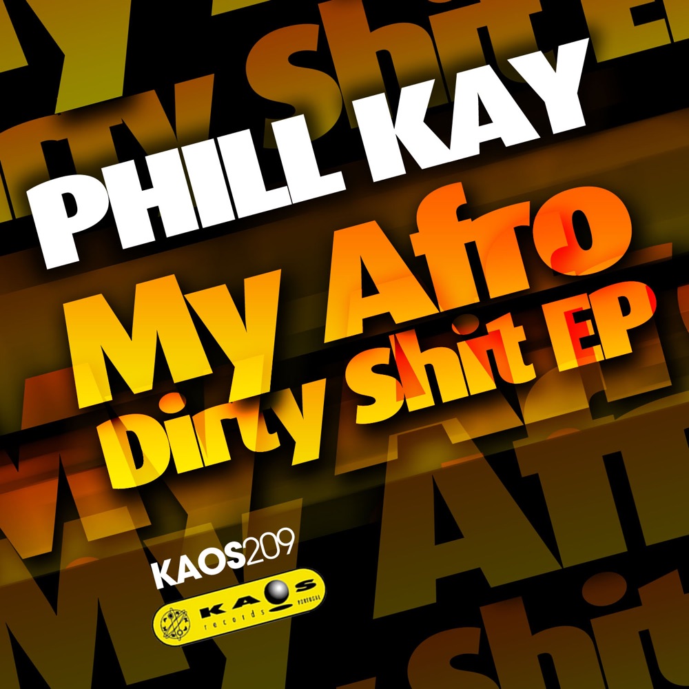 Обложка альбома «My Afro Dirty Shit» — Phill Kay