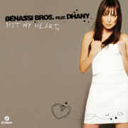 Hit My Heart - EP - Benassi Bros. & Dhany