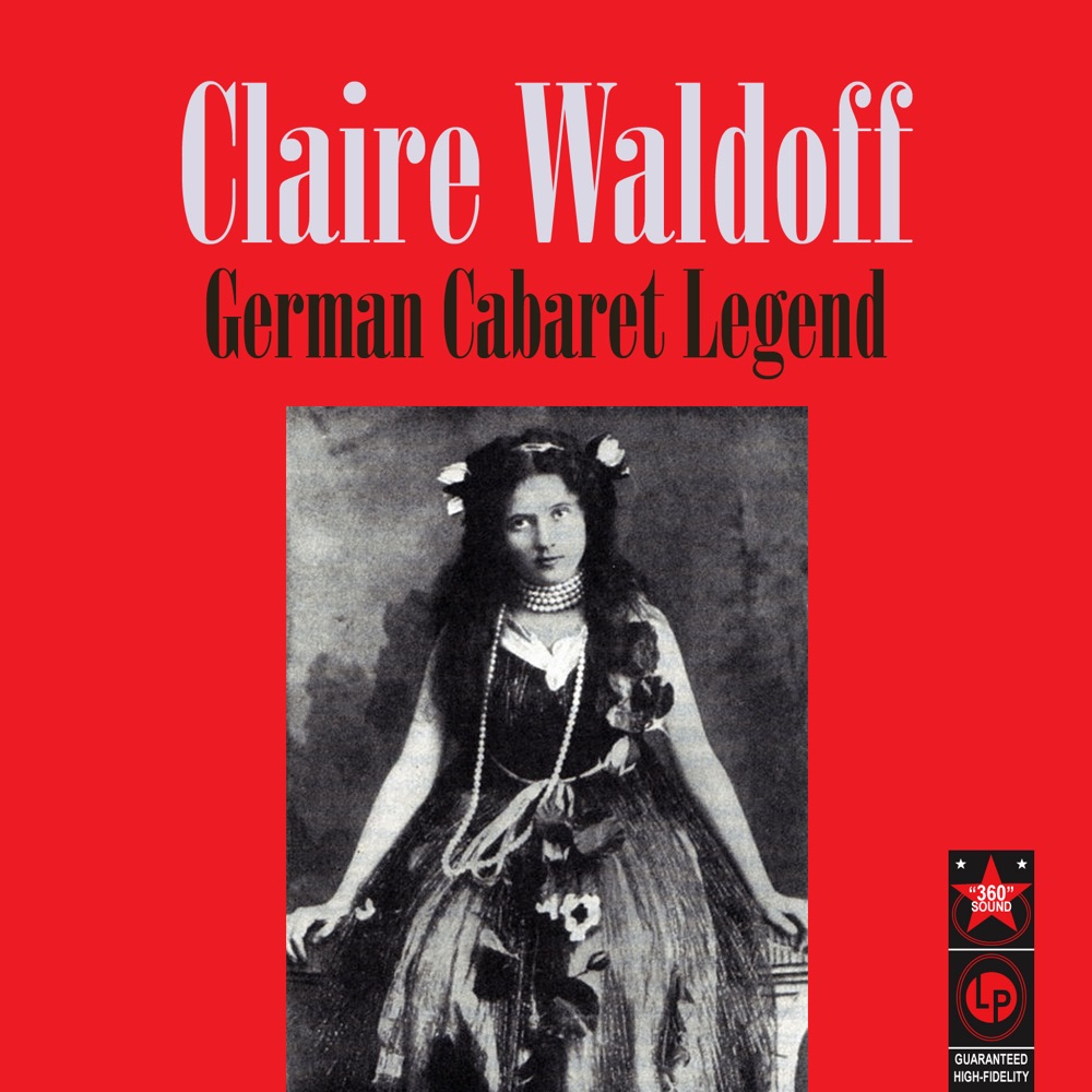 Обложка альбома «German Cabaret Legend» — Claire Waldoff