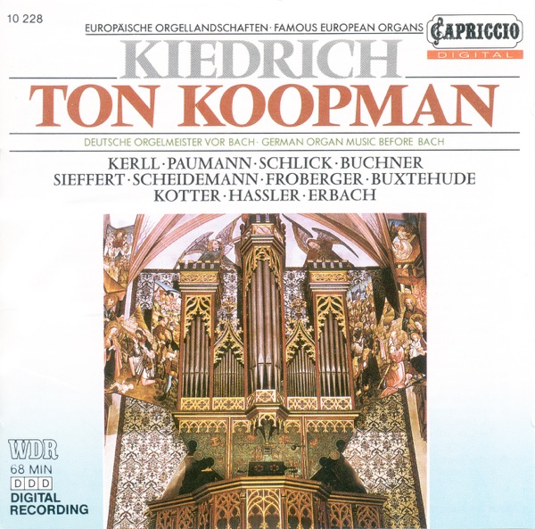 Organ Recital: Koopman, Ton – Kerll, J.K. - Paumann, K. - Schlick, A. - Buchner, H. - Kotter, H. - Hassler, H.L. - Erbach, C. - Scheidemann, H.