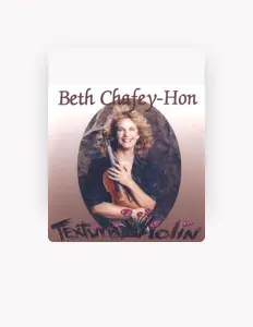 Beth Chafey-honを聴いたり、ミュージックビデオを鑑賞したり、経歴やツアー日程などを確認したりしましょう！