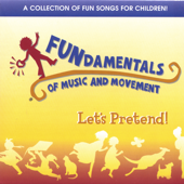 Cover art for Let's Pretend by FUNdamentals of Music and Movement