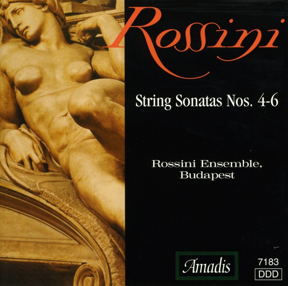 Обложка альбома «Rossini: Sonatas for Strings Nos. 4-6» — Andras Kiss & Budapest Rossini Ensemble