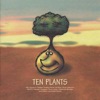 Ten Plants