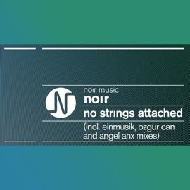 No Strings Attached (Einmusik Remix) Noir