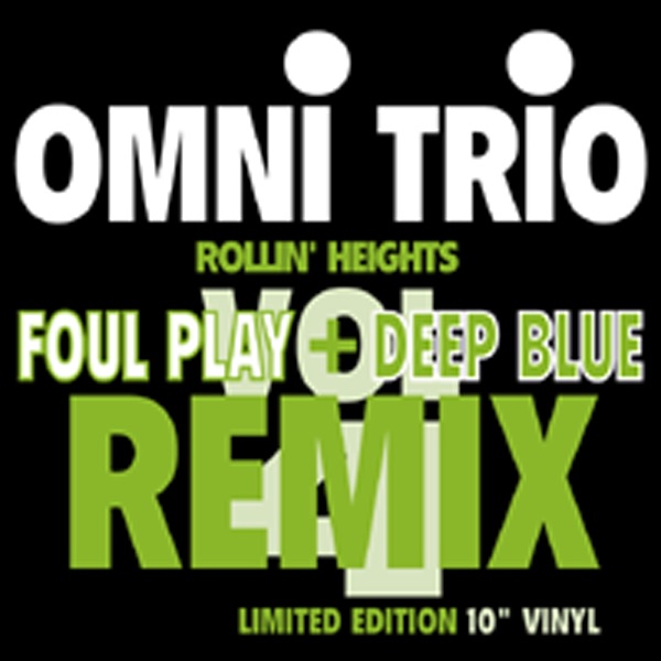 Обложка альбома «Rollin' Heights (Foul Play Remix) / Nu Grooves '94 (Deep Blue Remix) - Single» — Omni Trio