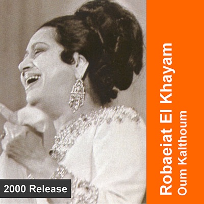 Umm Kulthum - Robaeyat El Khayaam