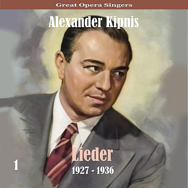 Обложка альбома «Great Opera Singers / Lieder  / 1927 - 1936, Volume 1» — Alexander Kipnis