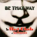 Be That Way