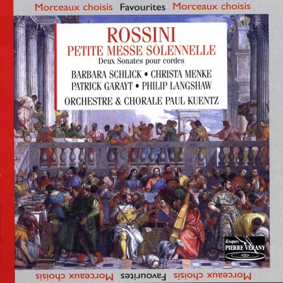 Rossini: Petite messe solennelle - Deux sonates pour cordes