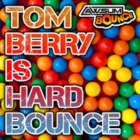 Tom Berry Is Hard Bounce - EP - Tom Berry