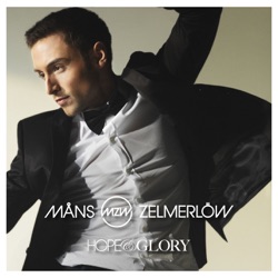 Måns Zelmerlöw - Hope and Glory