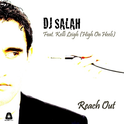 Reach Out (Remixes) [feat. Kelli Leigh]