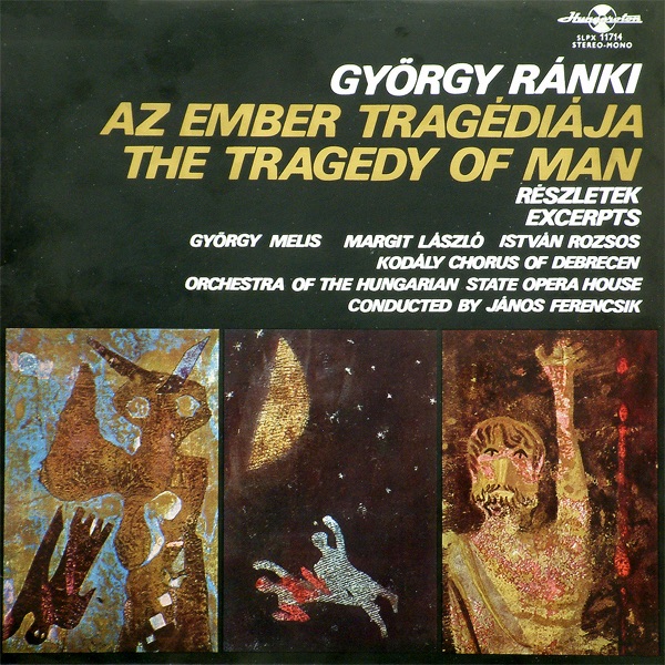 Az ember tragédiája - részletek egy misztérium-operából Madách Imre drámája nyomán