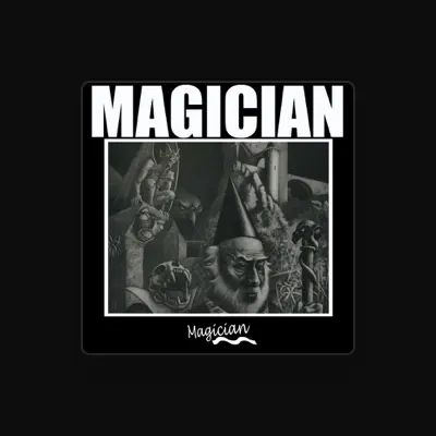 Listen to Magician, watch music videos, read bio, see tour dates & more!