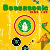 Bossasonic - Club Tropicana