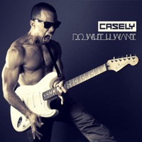 Do What You Want - Single - Casely