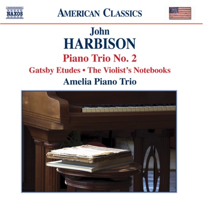 Harbison: Piano Trios, Gatsby Etudes, The Violist's Notebook, 10 Micro-Waltzes